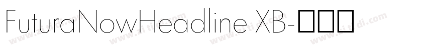 FuturaNowHeadline XB字体转换